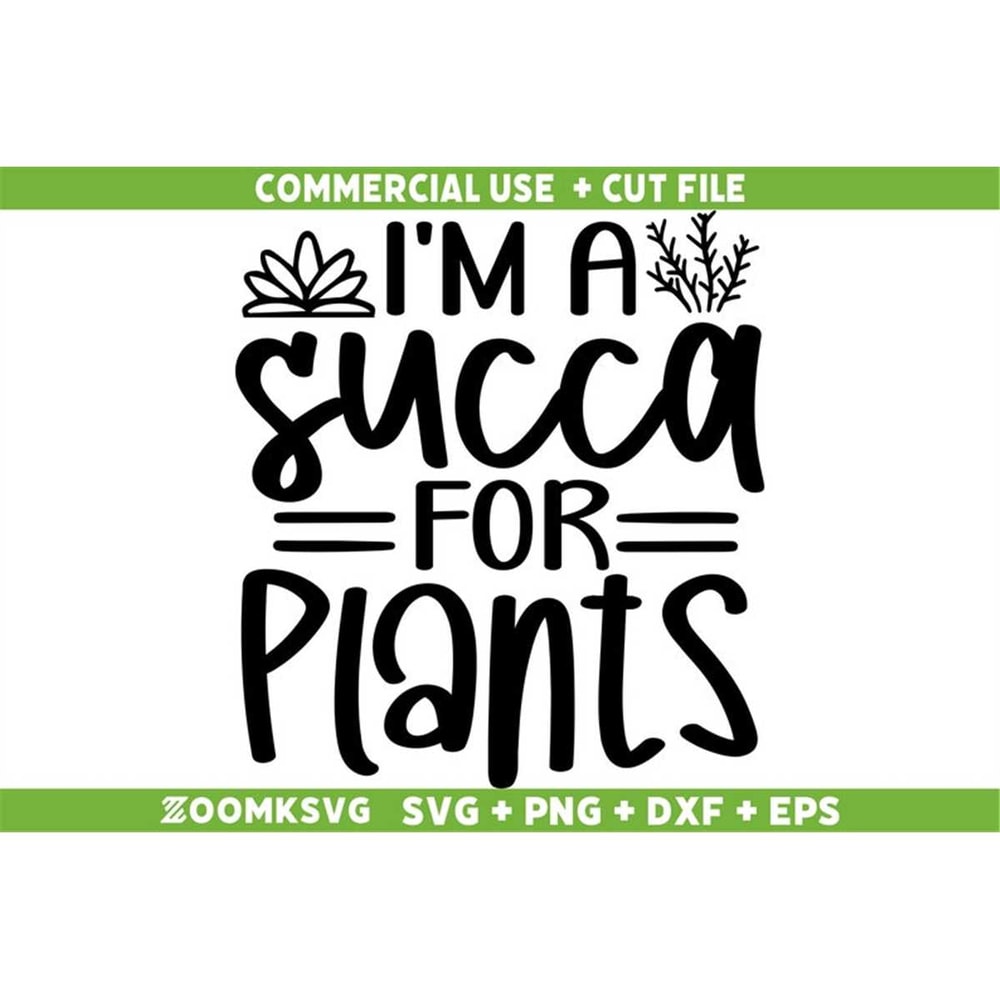 MR-592023235619-plant-svg-im-a-succa-for-plants-svg-plant-lover-svg-image-1.jpg