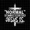 MR-69202301718-normal-isnt-coming-back-but-jesus-is-revelation-14-svg-image-1.jpg