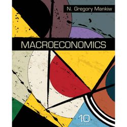 Macroeconomics 10th Edition
