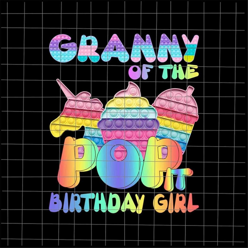 MR-69202303134-granny-of-the-birthday-girl-pop-it-png-mom-pop-it-birthday-image-1.jpg
