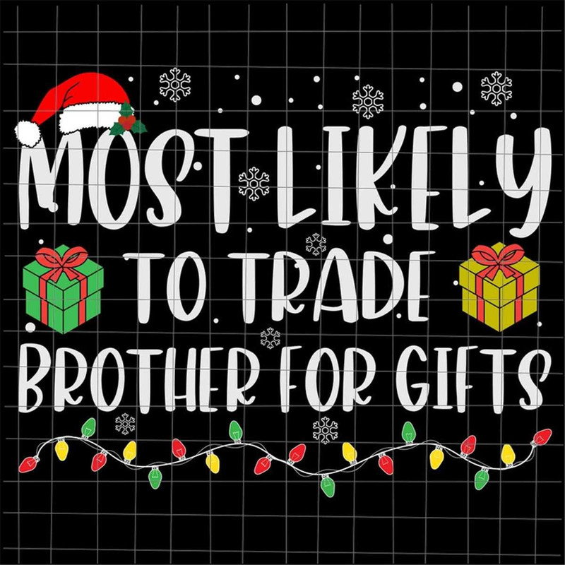 MR-69202303557-most-likely-to-trade-brother-for-gifts-svg-most-likely-image-1.jpg