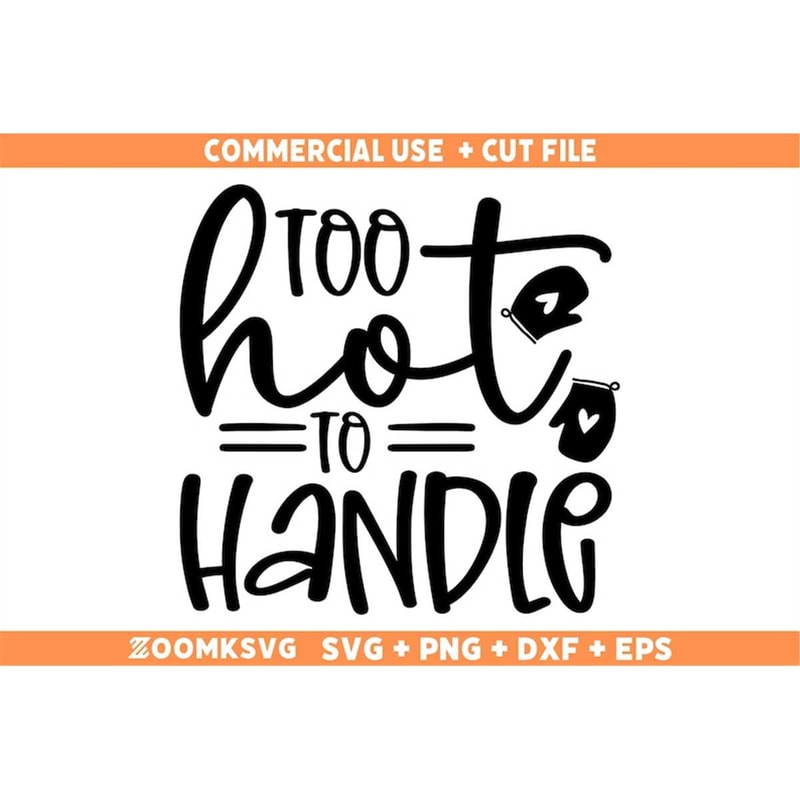 MR-69202303722-too-hot-to-handle-svg-baking-svg-kitchen-svg-kitchen-sign-image-1.jpg