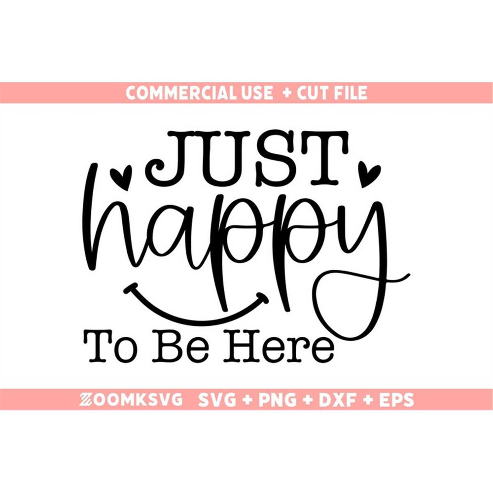 MR-69202304257-just-happy-to-be-here-svg-kindness-svg-be-kind-svg-image-1.jpg