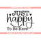 MR-69202304257-just-happy-to-be-here-svg-kindness-svg-be-kind-svg-image-1.jpg