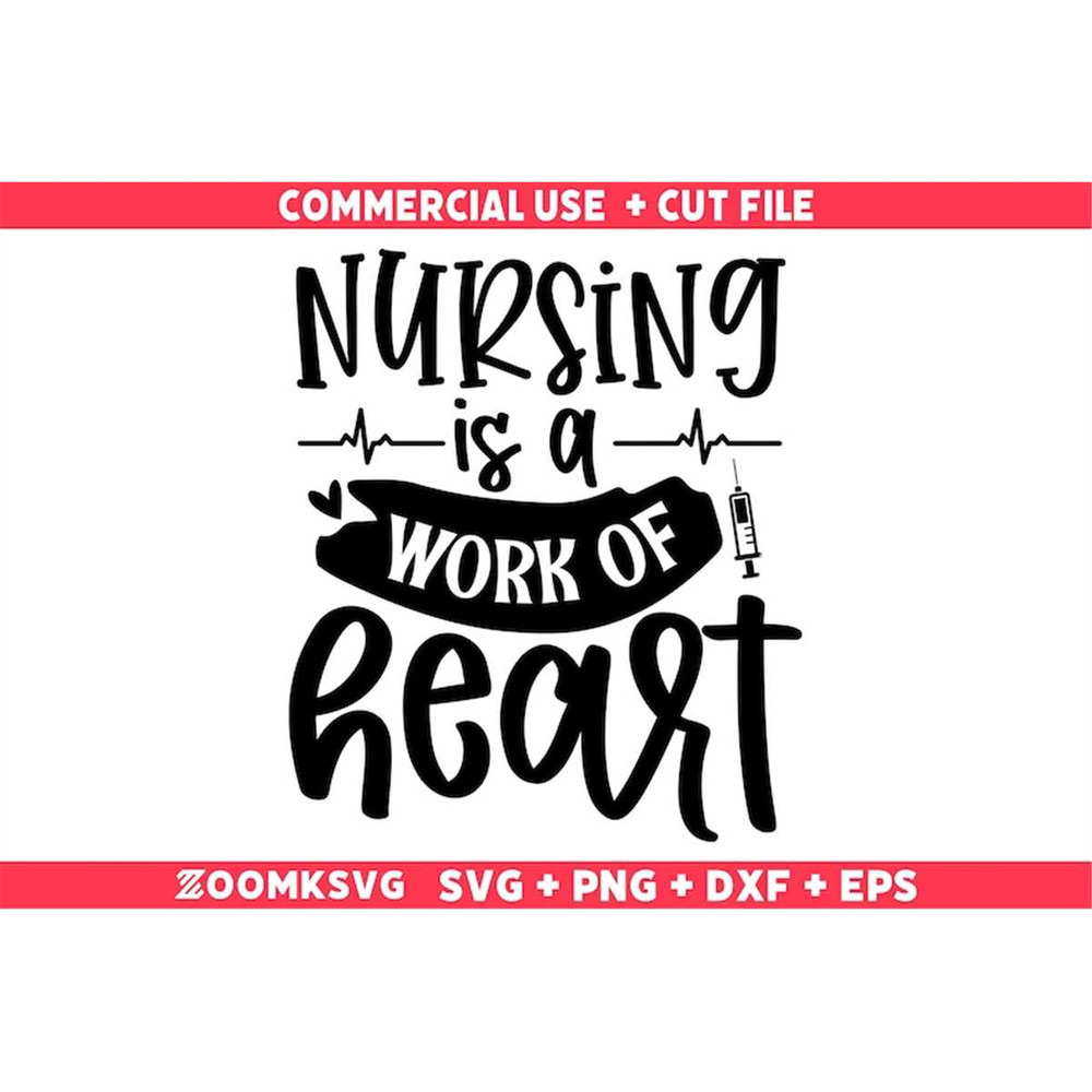 MR-69202305218-nursing-is-a-work-of-heart-svg-nurse-svg-funny-nurse-svg-image-1.jpg