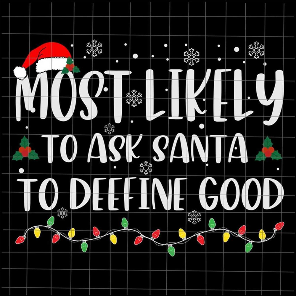 MR-6920231014-most-likely-to-ask-santa-to-define-good-svg-most-likely-image-1.jpg