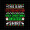 MR-69202311036-this-is-my-its-too-hot-for-ugly-christmas-sweaters-shirt-image-1.jpg