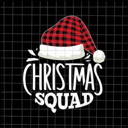 Christmas Squad Svg, Christmas Squad Santa Hat Buffalo Plaid Svg, Christmas Quote Svg, Santa Hat Buffalo Plaid Svg