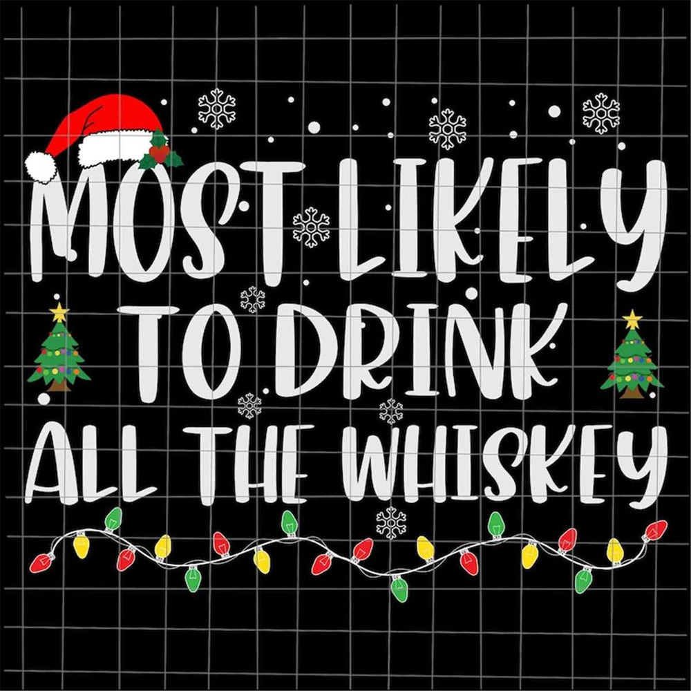 MR-69202312153-most-likely-to-drink-all-the-whiskey-svg-most-likely-image-1.jpg