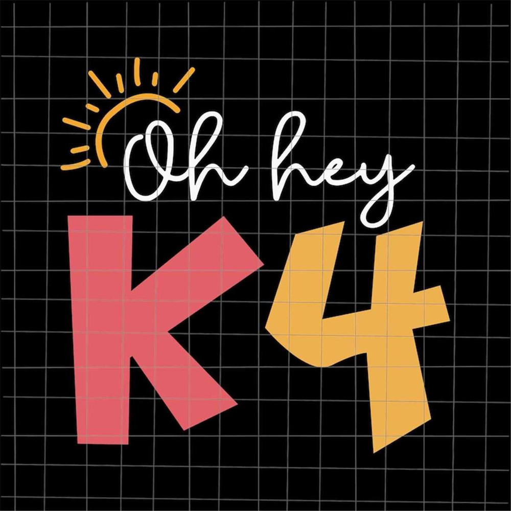 MR-69202312914-oh-hey-k4-svg-teacher-quote-svg-back-to-school-quote-svg-image-1.jpg