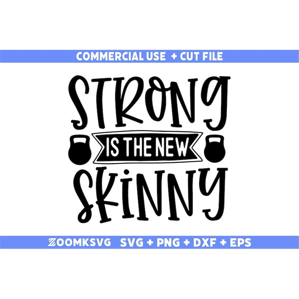 MR-69202313542-strong-is-the-new-skinny-svg-fitness-svg-workout-svg-gym-image-1.jpg