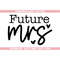 MR-69202315345-future-mrs-svg-png-dxf-eps-bride-svg-bride-png-image-1.jpg