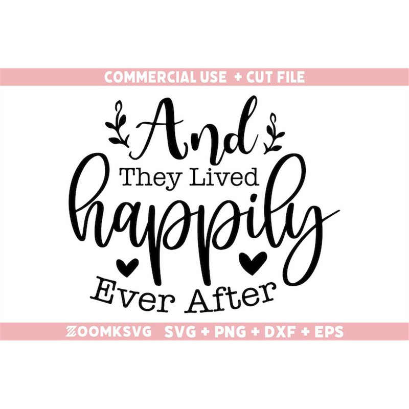 MR-6920231561-and-they-lived-happily-ever-after-svg-png-dxf-eps-bride-image-1.jpg