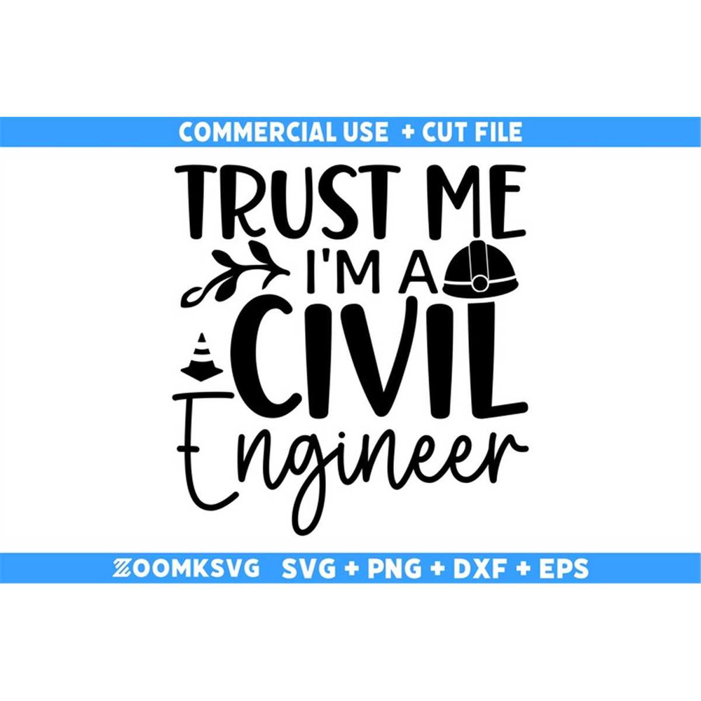 MR-69202323618-engineer-svg-trust-me-im-a-civil-engineer-svg-engineer-image-1.jpg