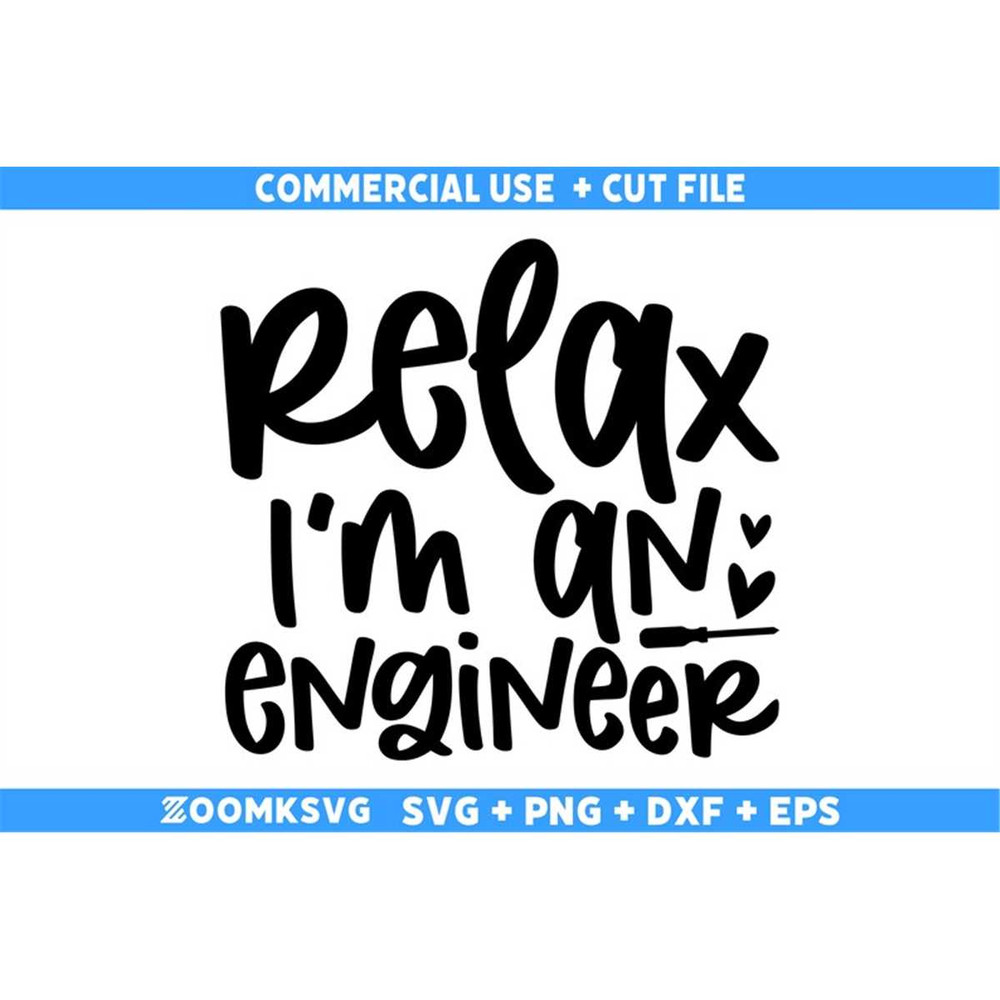 MR-69202323733-engineer-svg-relax-im-an-engineer-svg-engineer-png-image-1.jpg