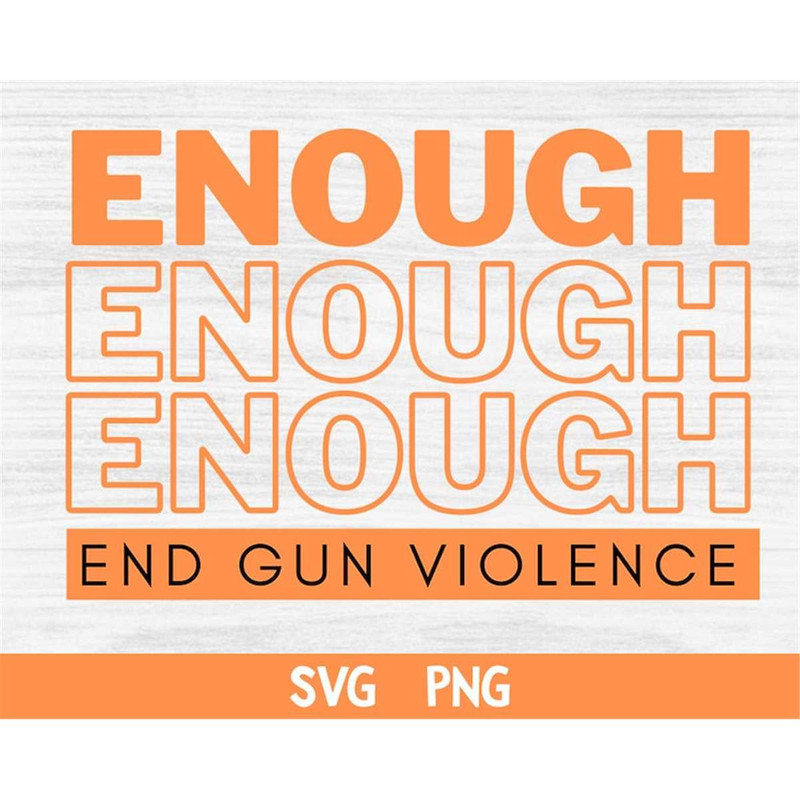 MR-69202334034-enough-end-gun-violence-svg-png-no-more-silence-svg-no-gun-image-1.jpg