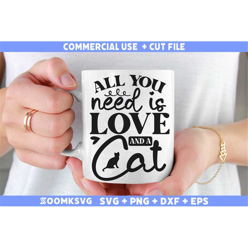 MR-6920234281-all-you-need-is-love-and-a-cat-svg-cat-png-cat-lover-svg-image-1.jpg