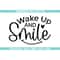 MR-69202343114-wake-up-and-smile-svg-motivational-quotes-svg-inspirational-image-1.jpg