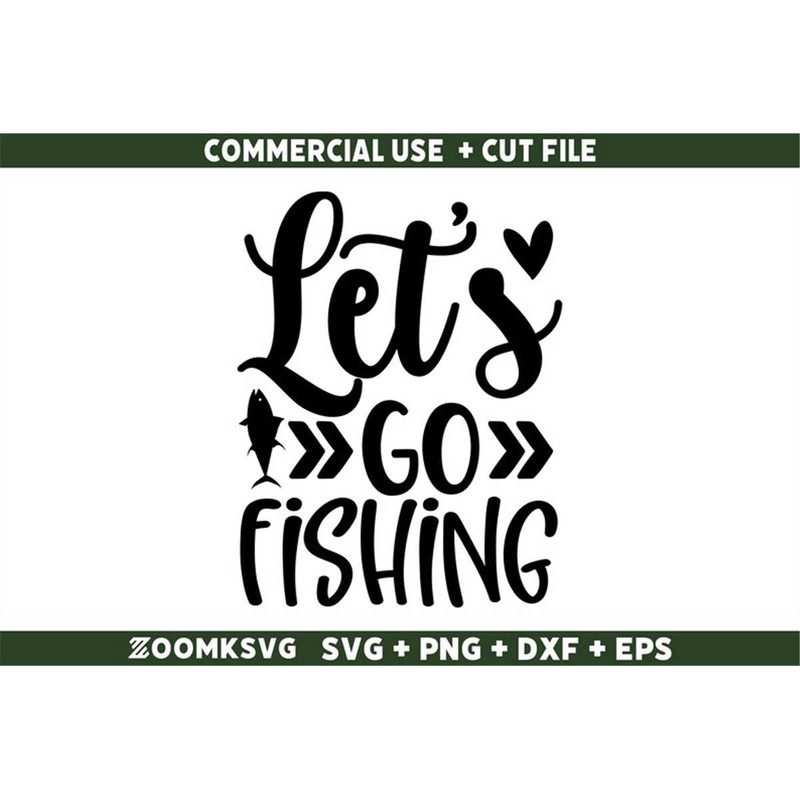 MR-69202344653-lets-go-fishing-svg-funny-fishing-svg-fishing-quotes-image-1.jpg