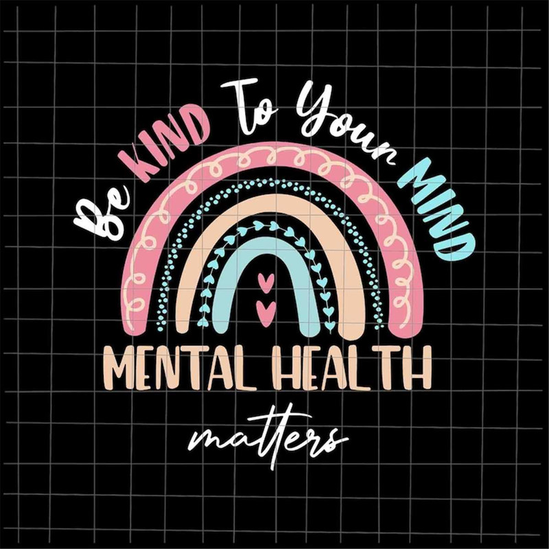 MR-69202344834-be-kind-to-your-mind-mental-health-matters-awareness-svg-be-image-1.jpg