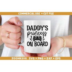 daddy's princess on board svg, car quote svg, car decal svg, funny quotes svg, racing svg, driver svg, car svg files fo