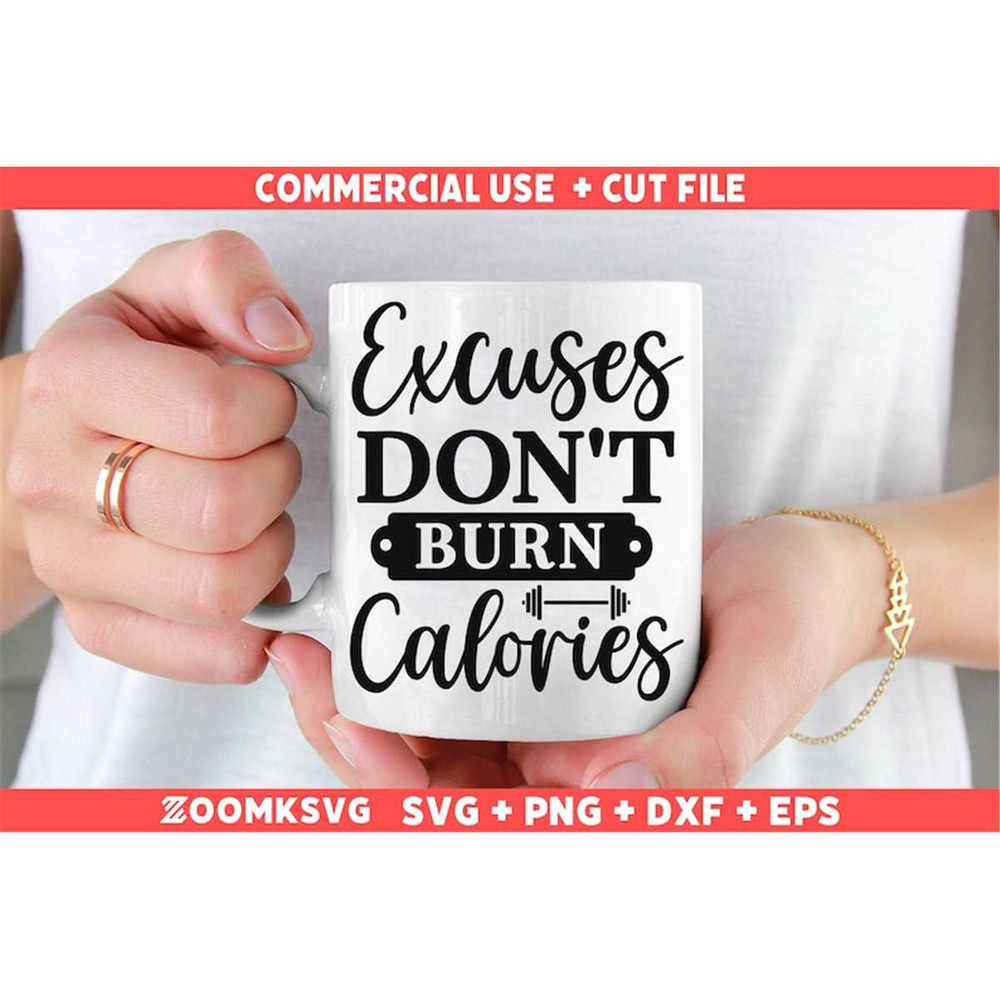 MR-69202352140-excuses-dont-burn-calories-svg-gym-svg-gym-sayings-svg-gym-image-1.jpg