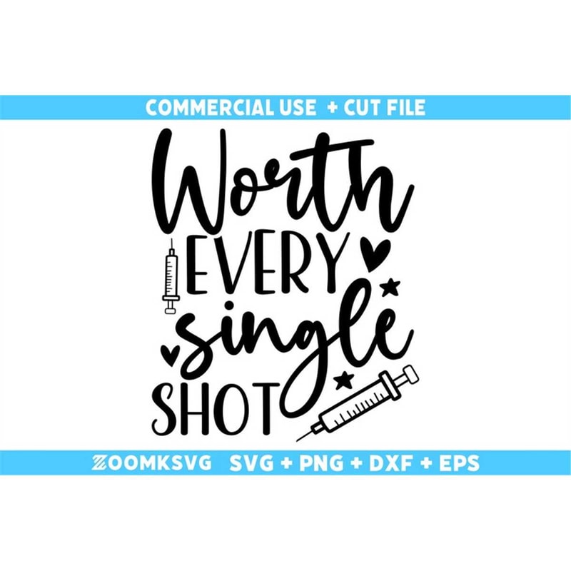 MR-69202352616-worth-every-single-shot-svg-baby-sayings-svg-baby-shower-image-1.jpg