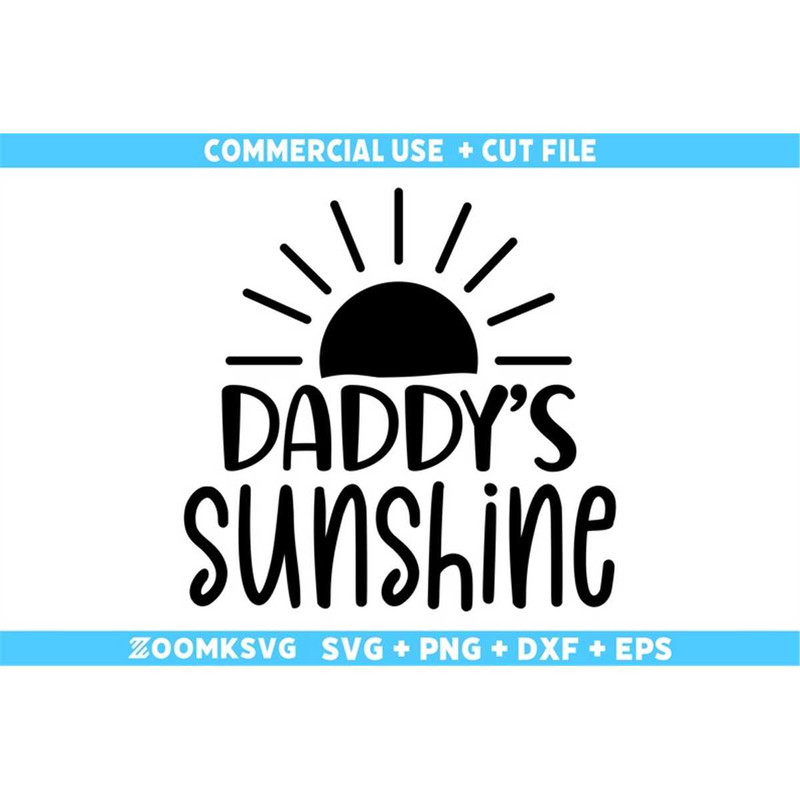 MR-69202354819-daddys-sunshine-svg-baby-sayings-svg-baby-shower-svg-image-1.jpg