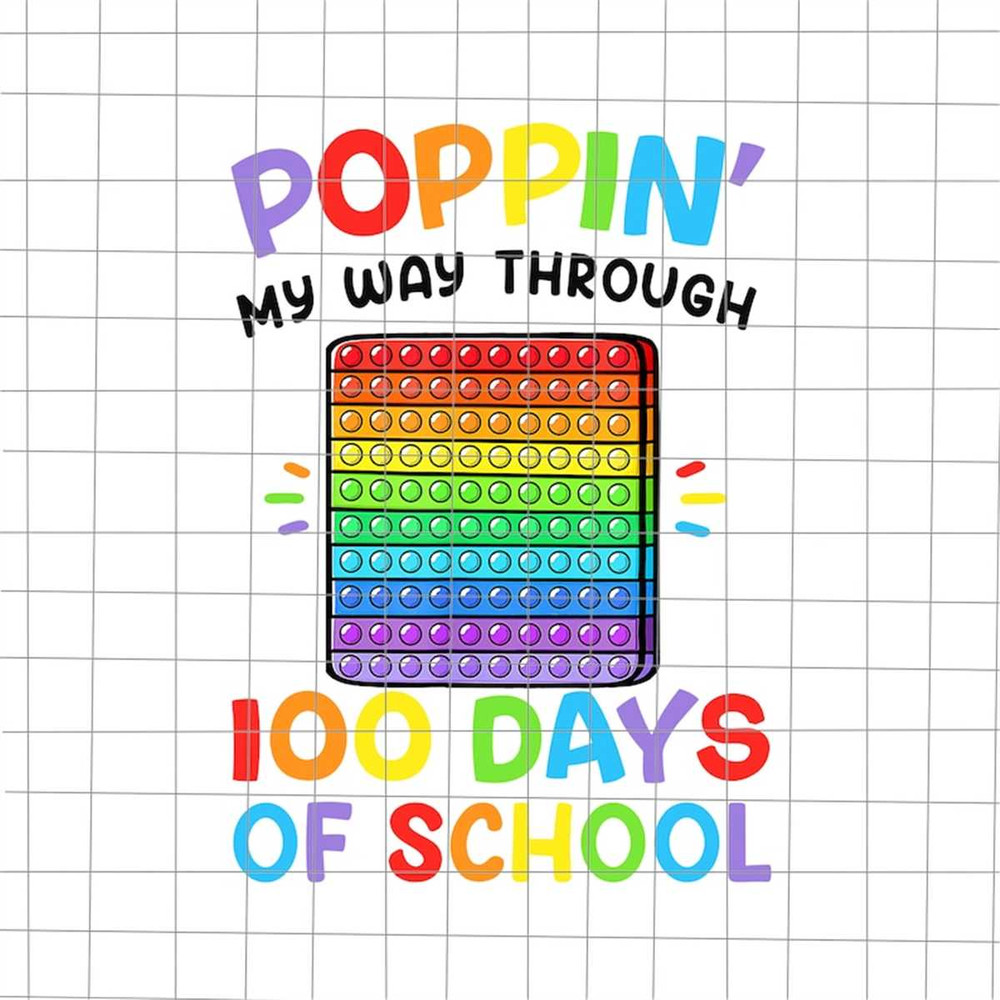 MR-6920236853-poppin-my-way-through-100-days-of-school-png-pop-it-100-image-1.jpg