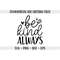 MR-69202364242-be-kind-always-svg-inspirational-quotes-svg-motivational-image-1.jpg