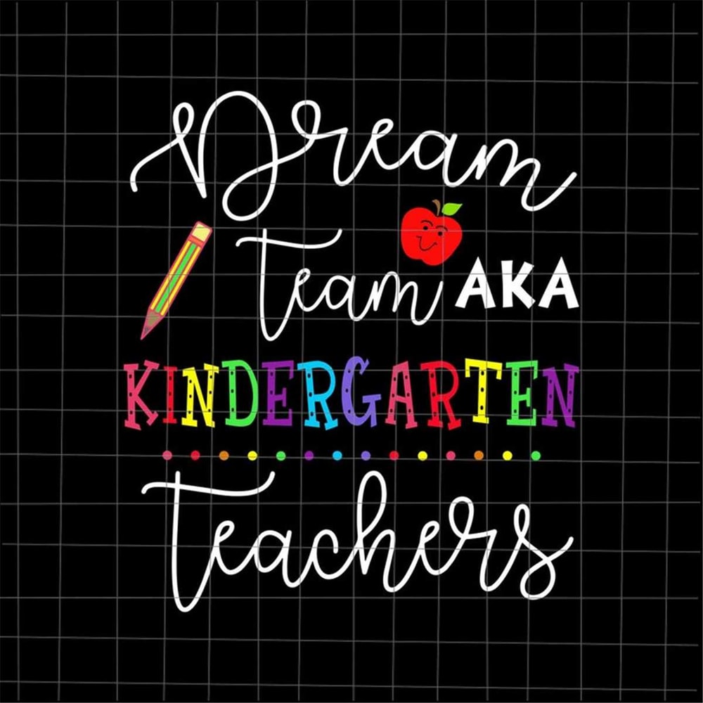 MR-6920237248-dream-team-kindergarten-teachers-svg-back-to-school-image-1.jpg