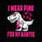 MR-6920237409-i-wear-pink-for-my-auntie-svg-dinosaur-breast-cancer-image-1.jpg