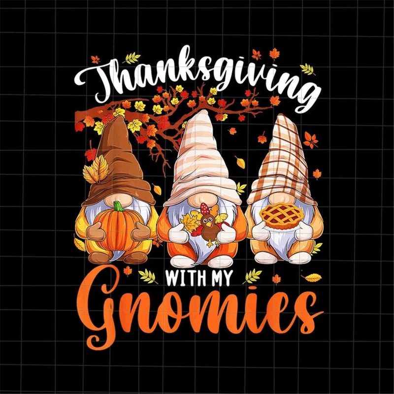 MR-69202375136-thanksgiving-with-my-gnomies-png-gnomies-thanksgiving-png-image-1.jpg