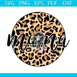 leopard mama svg, mothers day svg, leopard svg, momlife svg