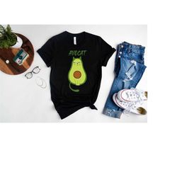avocat cat shirt,cat lovers t-shirt,cat owners gift,funny avocado shirt,pun shirt,avocado graphic shirts,cat lady shirt,