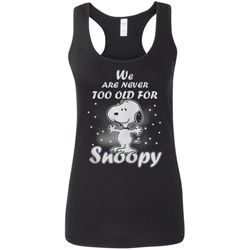 favorable we are never too old for snoopy g645rl ladies&8217 softstyle racerback tank