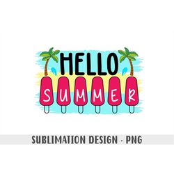 hello summer png, tie dye sublimation png, summer sublimation file, beach shirt png design, tye die sublimation design d