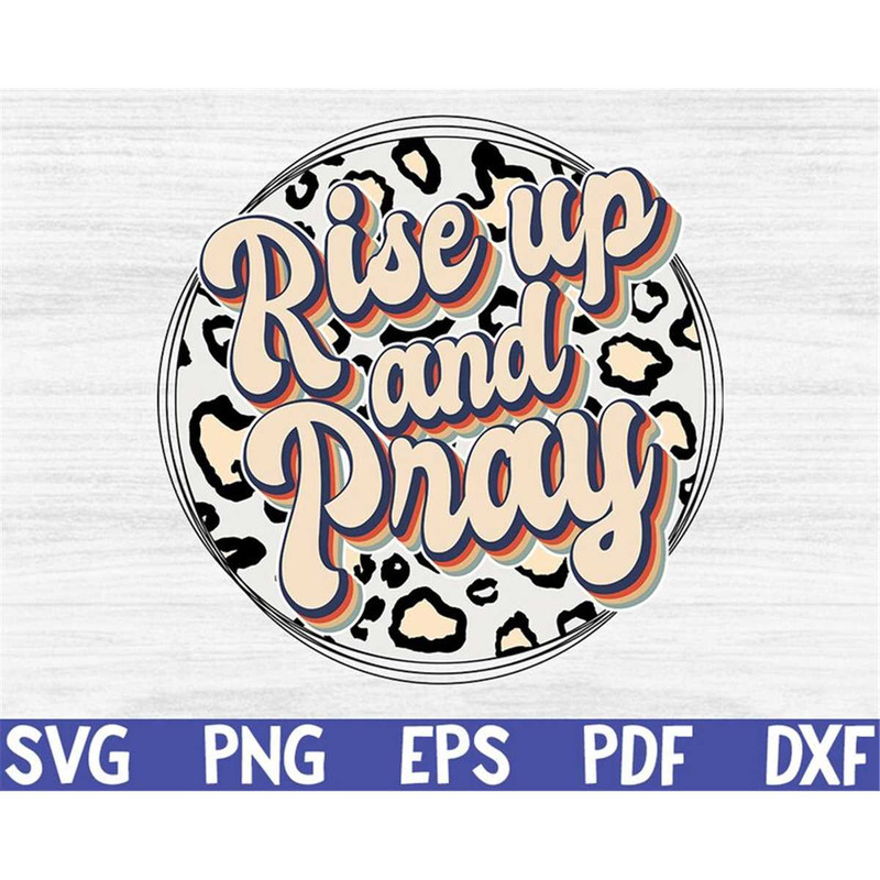 MR-69202385616-rise-up-and-pray-svg-png-sublimation-design-for-shirts-mugs-image-1.jpg