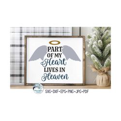 Part Of My Heart Lives in Heaven SVG, Angel Memorial Sign Svg, Memorial Sign with Wings, In Memory, Remembrance, Vinyl D
