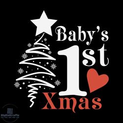 Baby's 1st Xmas Svg, Christmas Svg, Baby Christmas Svg, 1st Christmas Svg
