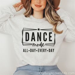 Dance Mode SVG PNG, Dance svg, Dancer svg, Dance Mom svg, Dance Teacher svg, Dance Coach svg, Dance Mom Shirt, Dance Mom