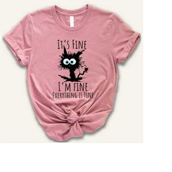 it's fine i'm fine everything is fine cat shirt,funny black cat sweatshirt,sarcastic shirt for nurse,its fine cat shirt,