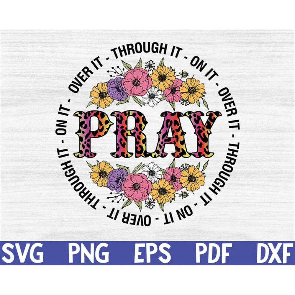 MR-69202393522-pray-on-it-pray-over-it-pray-through-sublimation-design-for-image-1.jpg