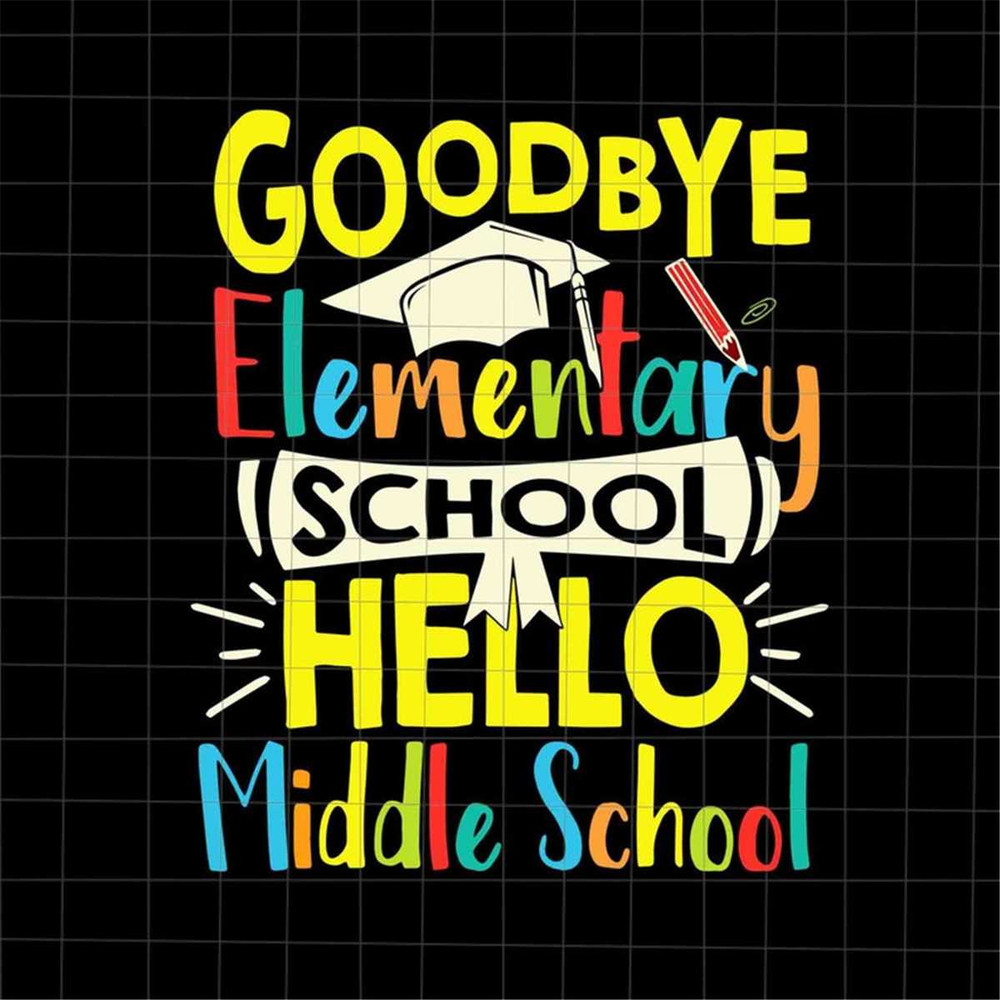 MR-69202393934-goodbye-elementary-school-hello-middle-school-svg-class-image-1.jpg