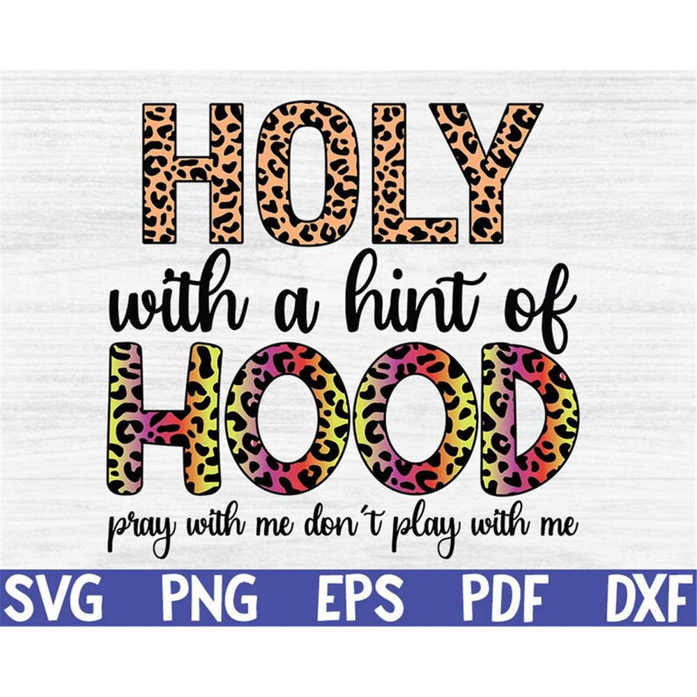 MR-69202394156-holy-with-a-hint-of-hood-png-svg-sublimation-design-for-image-1.jpg