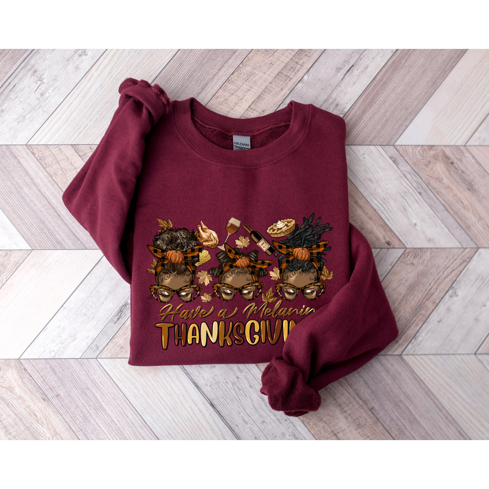 Afro messy bun have a melanin thanksgiving Sweatshirt, Thanksgiving Sweatshirt, Thankful Hoodie, Thanksgiving Shirt, Pumpkin Shirt - 4.jpg