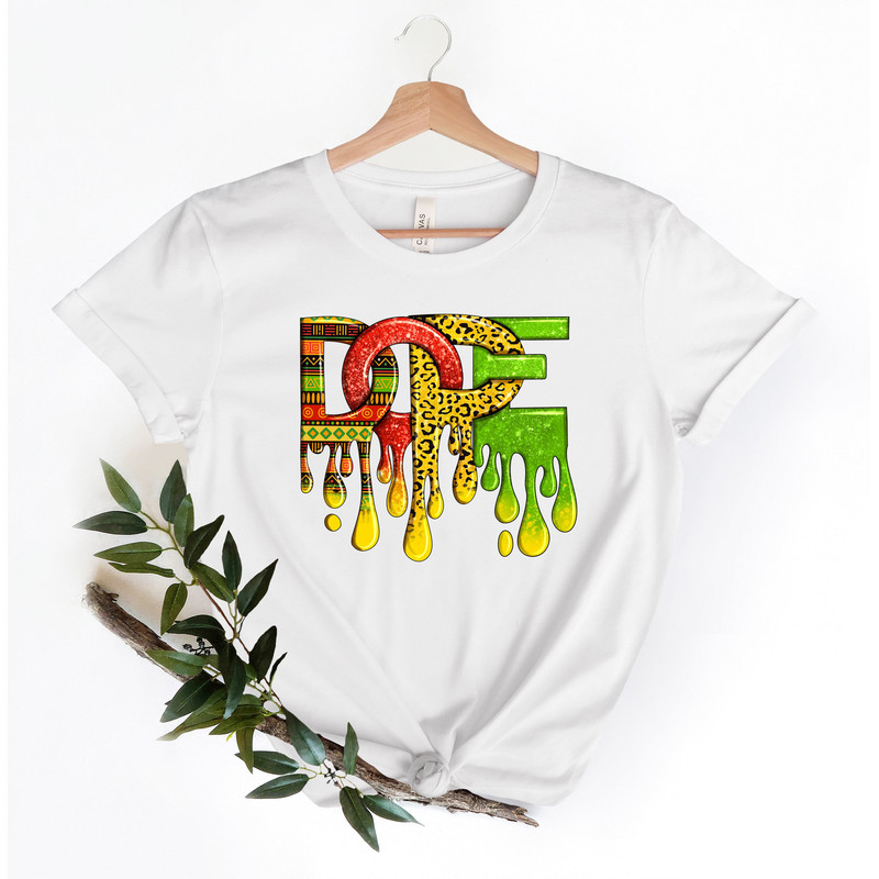 Black History Juneteenth Dope Shirt,Juneteenth shirt women,Black Culture, Black History,Black Lives Matter Shirt,Melanin T-Shirt - 2.jpg