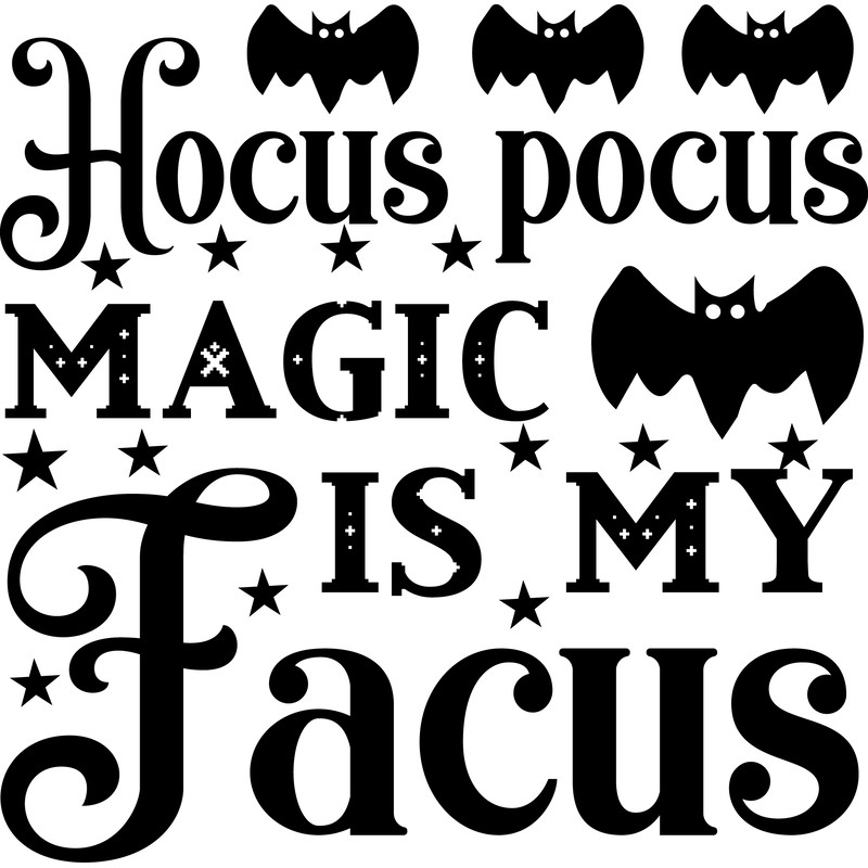 Hocus pocus magic is my facus.png