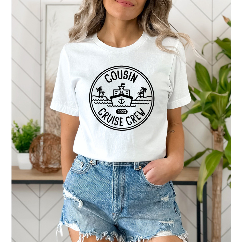 Cousin Cruise Crew Shirt, Cruise Squad, Family Cruise Shirt, Cruise 2023 Shirt, Family Vacation Shirt, 2023 Cruise Squad, Family Travel - 5.jpg