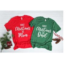 first christmas family shirts, family christmas shirts, matching christmas shirts, dad first christmas, mom first christ